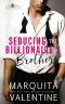 [Seducing the Billionaire 03] • Seducing the Billionaire's Brother